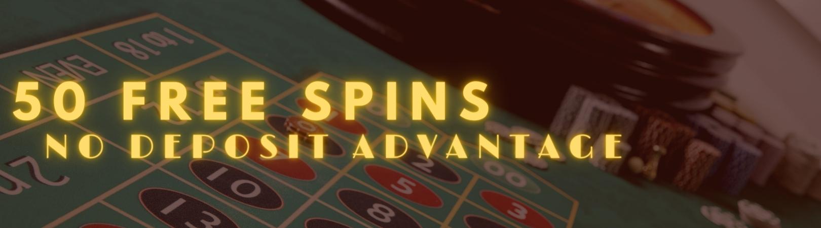 50 Free spins no deposit advantages img