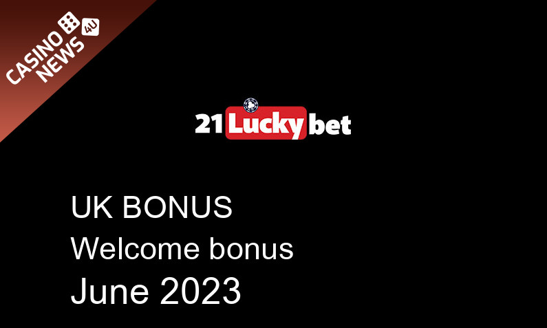 Latest 21Luckybet bonus spins for UK players June 2023, 50 bonus spins