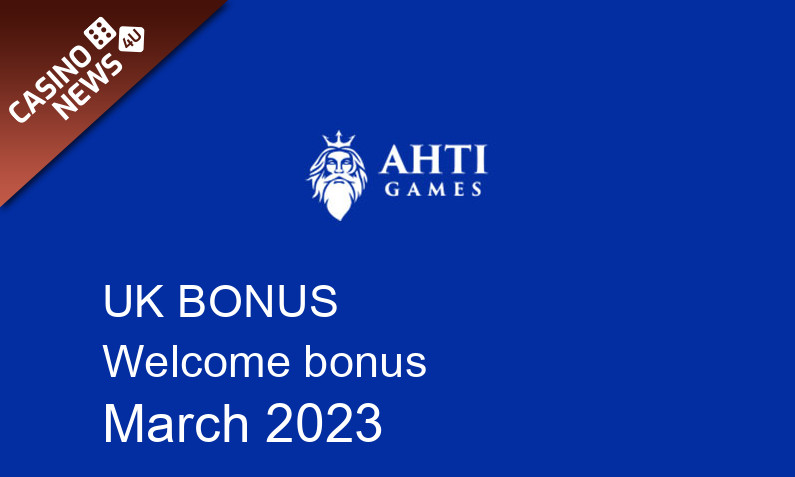 Latest Ahti Games Casino UK bonus spins March 2023, 50 bonus spins