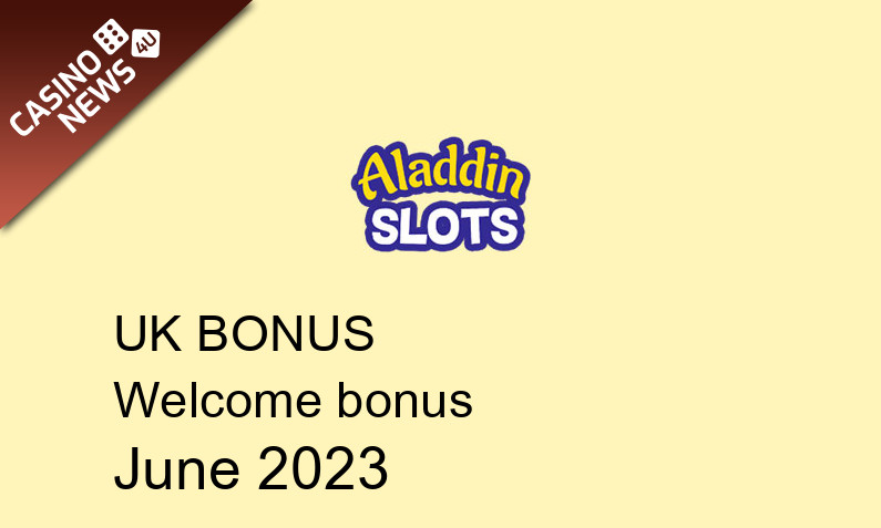 Latest Aladdin Slots bonus spins for UK players June 2023, 500 bonus spins