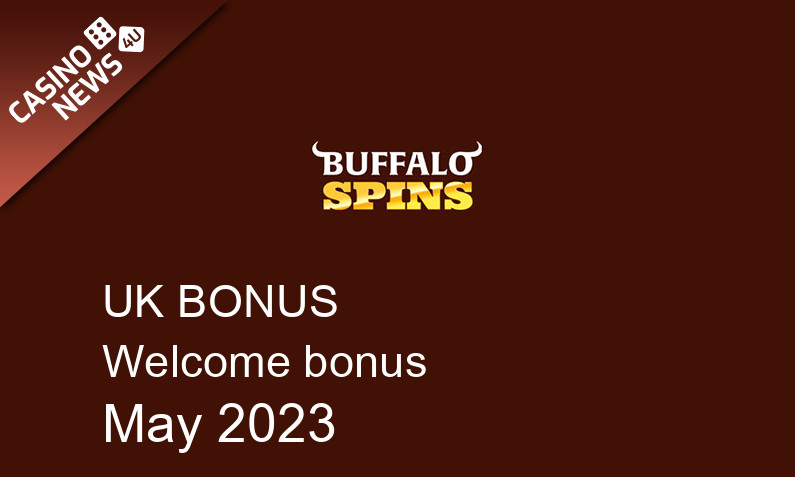 Latest Buffalo Spins UK bonus spins May 2023, 500 bonus spins