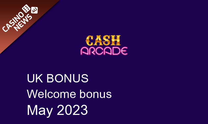 Latest Cash Arcade UK bonus spins, 500 bonus spins