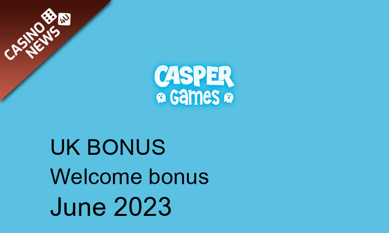 Latest Casper Games UK bonus spins, 500 bonus spins