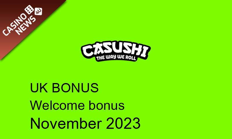 Latest Casushi bonus spins for UK players November 2023, 20 bonus spins