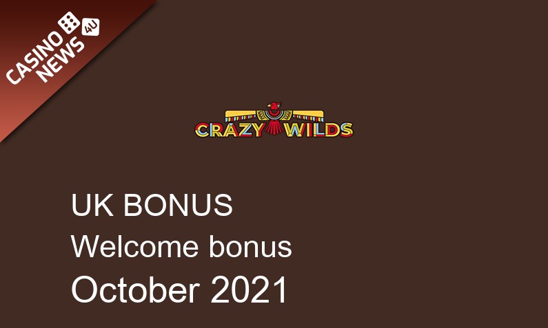 Latest Crazy Wilds bonus spins for UK players October 2021, 25 bonus spins