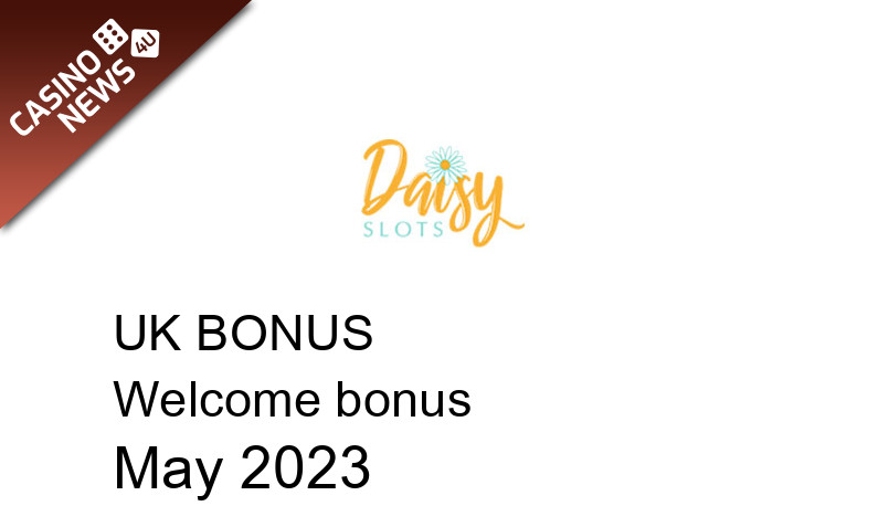 Latest Daisy Slots bonus spins for UK players, 500 bonus spins