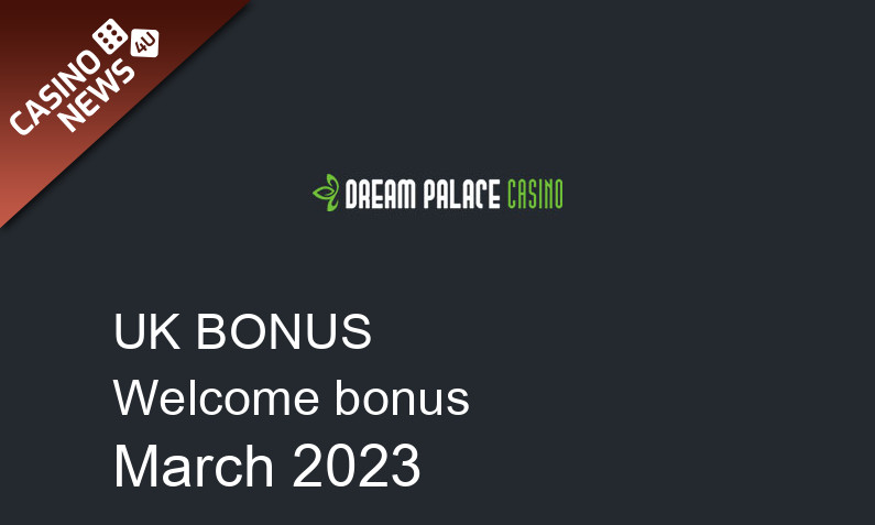 Latest Dream Palace Casino bonus spins for UK players, 20 bonus spins