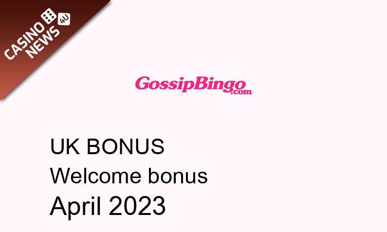 Latest Gossip Bingo bonus spins for UK players, 30 bonus spins
