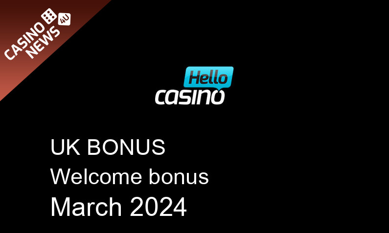 Latest Hello Casino bonus spins for UK players March 2024, 25 bonus spins