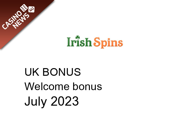 Latest Irish Spins bonus spins for UK players July 2023, 25 bonus spins