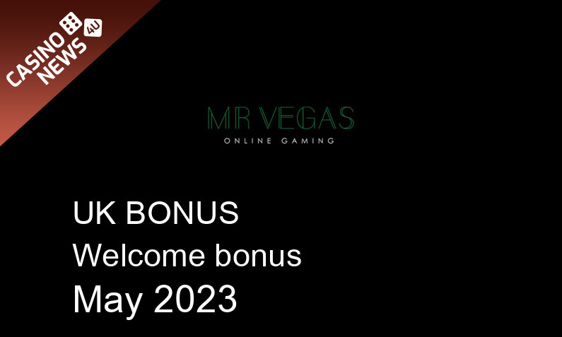 Latest Mr Vegas bonus spins for UK players May 2023, 11 bonus spins