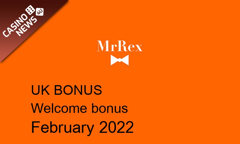 Latest MrRex bonus spins for UK players February 2022, 100 bonus spins