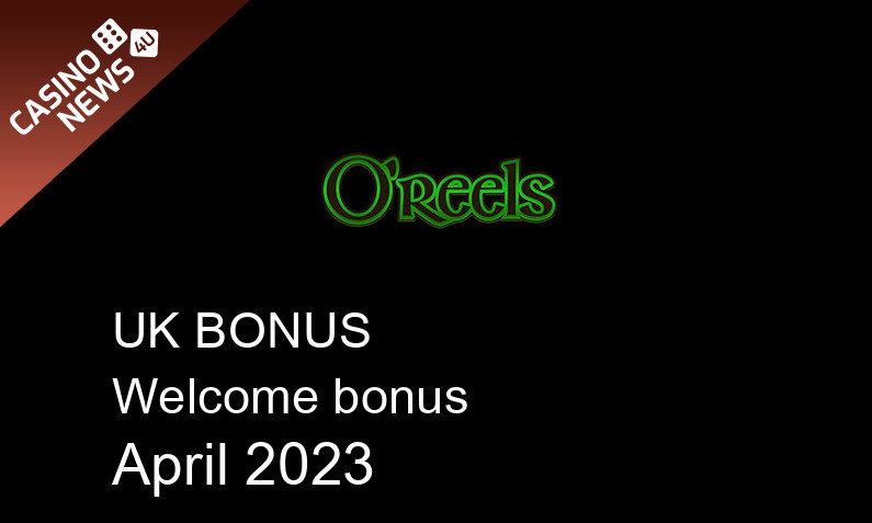 Latest Oreels Casino bonus spins for UK players April 2023, 100 bonus spins