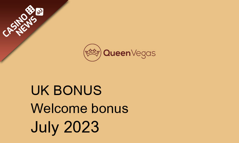 Latest Queen Vegas Casino UK bonus spins, 25 bonus spins