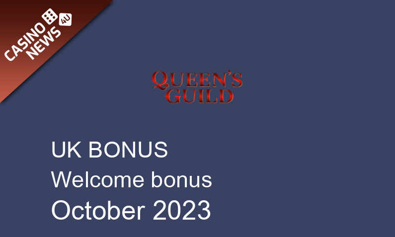 Latest Queens Guild bonus spins for UK players, 40 bonus spins