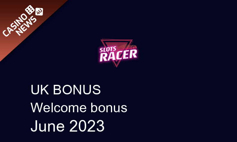 Latest Slots Racer UK bonus spins, 500 bonus spins
