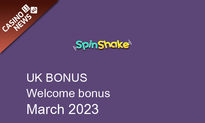 Latest SpinShake UK bonus spins March 2023, 25 bonus spins
