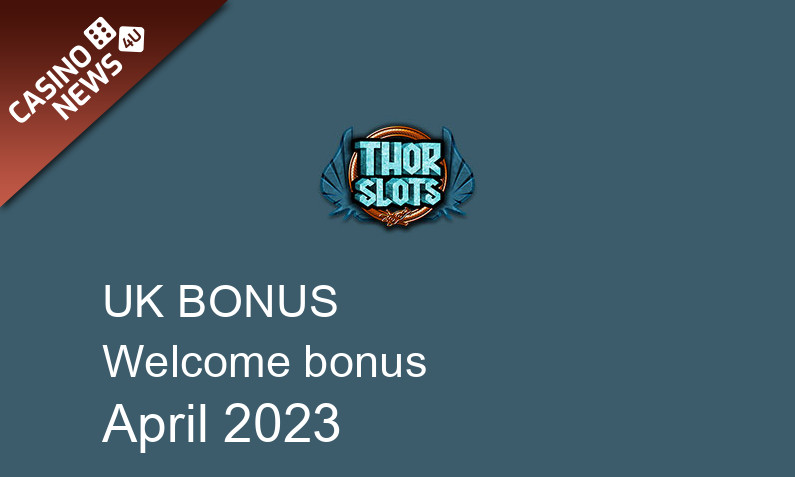 Latest Thor Slots Casino bonus spins for UK players, 500 bonus spins