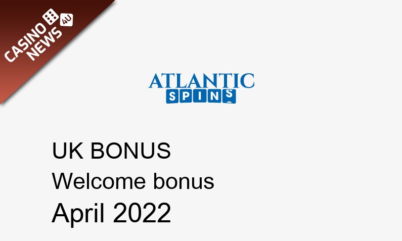 Latest UK bonus spins from Atlantic Spins Casino April 2022, 100 bonus spins