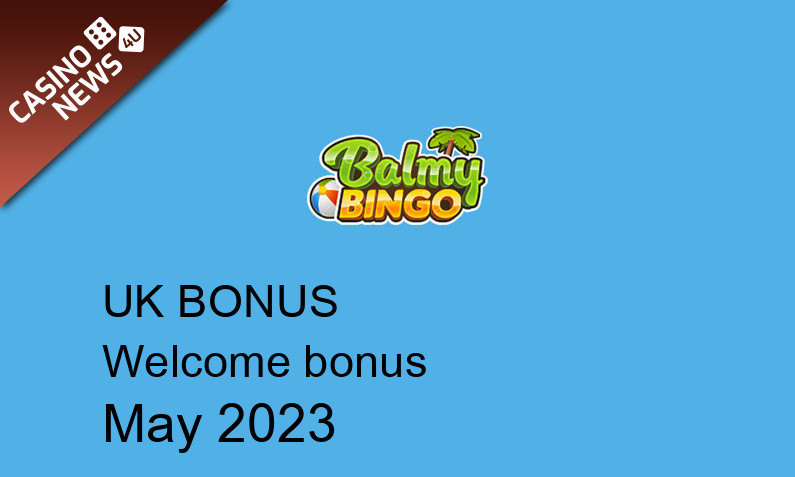 Latest UK bonus spins from Balmy Bingo May 2023, 500 bonus spins