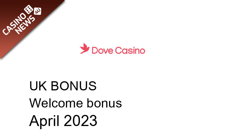 Latest UK bonus spins from Dove Casino April 2023, 500 bonus spins