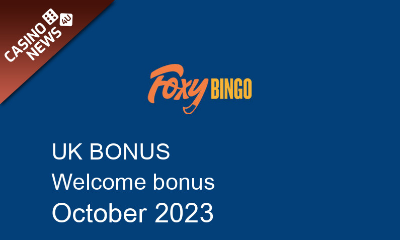 Latest UK bonus spins from Foxy Bingo October 2023, 20 bonus spins