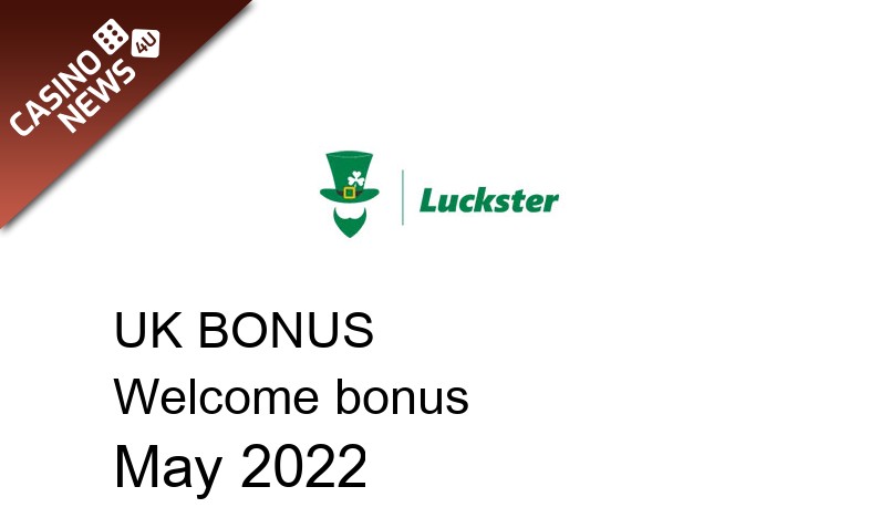 Latest UK bonus spins from Luckster May 2022, 100 bonus spins