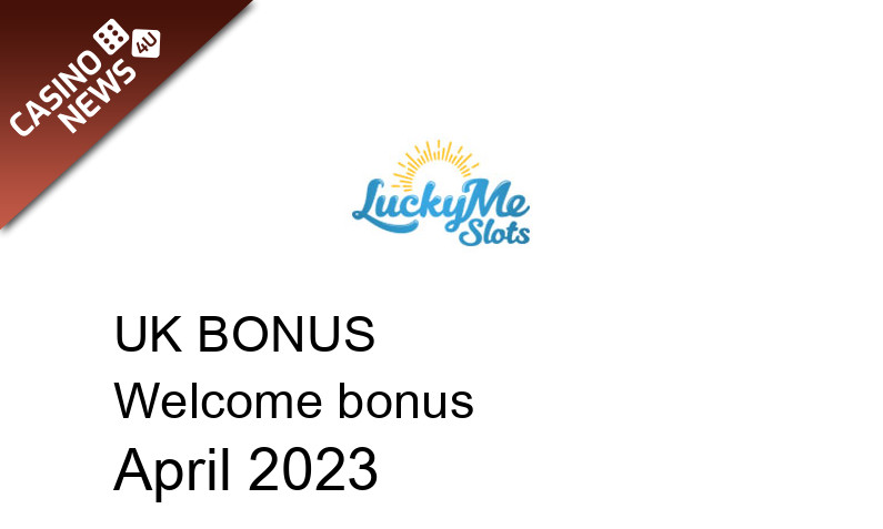 Latest UK bonus spins from LuckyMe Slots, 100 bonus spins