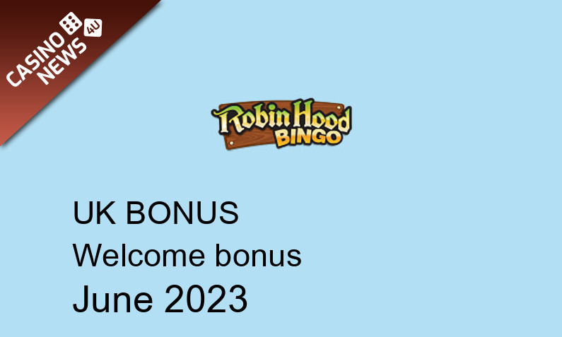 Latest UK bonus spins from Robin Hood Bingo June 2023, 50 bonus spins