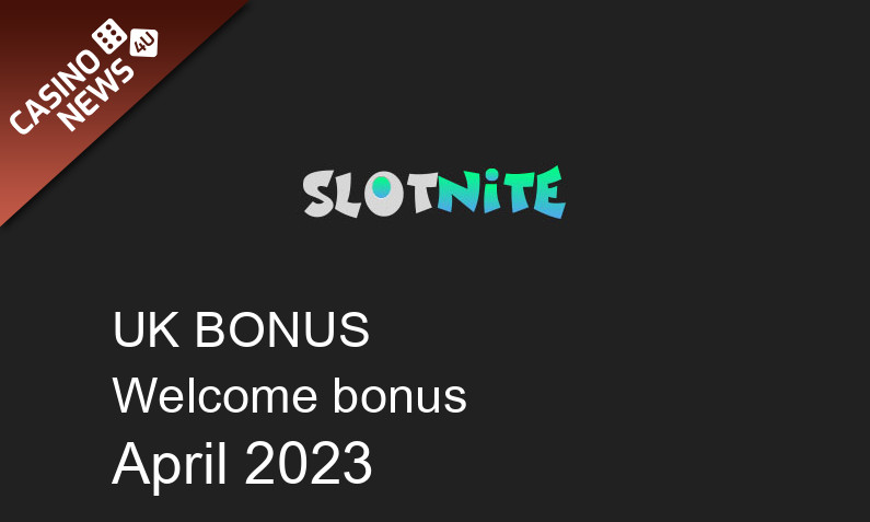 Latest UK bonus spins from Slotnite April 2023, 100 bonus spins