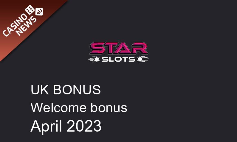 Latest UK bonus spins from Star Slots, 500 bonus spins