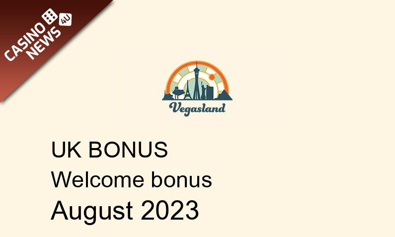 Latest VegasLand bonus spins for UK players August 2023, 100 bonus spins