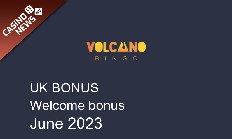 Latest Volcano Bingo bonus spins for UK players June 2023, 500 bonus spins