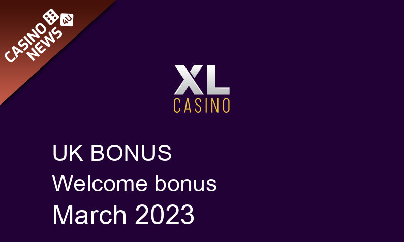 Latest XL Casino UK bonus spins March 2023, 100 bonus spins